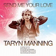 Dream Chaser: Taryn Manning - Send Me Your Love ft. Sultan + Ned ...