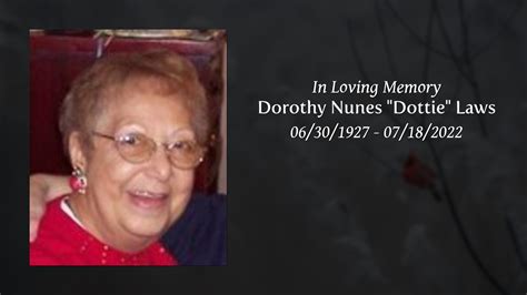 Dorothy Nunes Dottie Laws Tribute Video