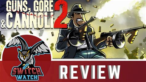 Guns Gore And Cannoli 2 Nintendo Switch Review Online Shooter Co Op