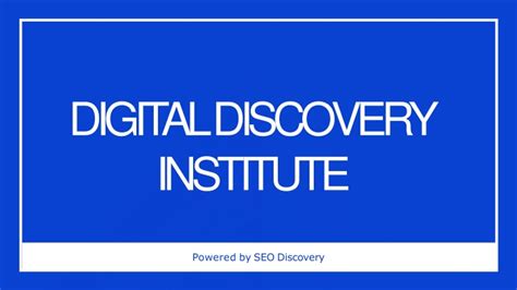 Ppt Digital Discovery Institute Powerpoint Presentation Free