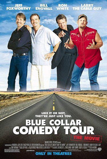 Blue Collar Comedy Tour Jeff Foxworthy Bill Engvall Ron White And