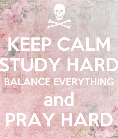 Keep Calm Study Hard Balance Everything And Pray Hard Poster Oompa