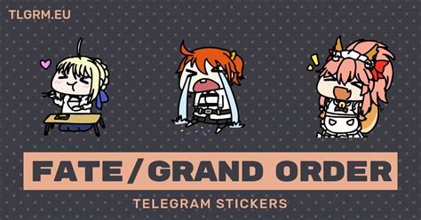 Fate Grand Order Animated Sticker Set For Telegram