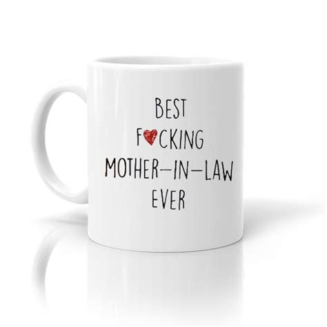 Mother In Law Mug Best Fucking Mother In Law Ever Etsy Nederland