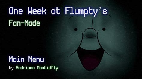One Week At Flumptys Fan Made Ost Main Menu Youtube
