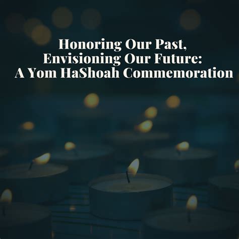 Yom Hashoah Event Temple Beth Torah Conservative Synagogue In