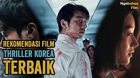 7 Rekomendasi Film Thriller Korea Terbaik Youtube