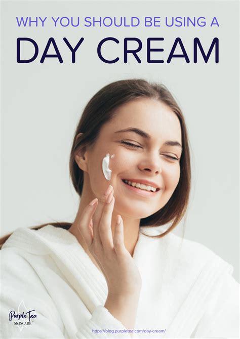 Why You Should Be Using A Day Cream Purple Tea Skin Care Routine