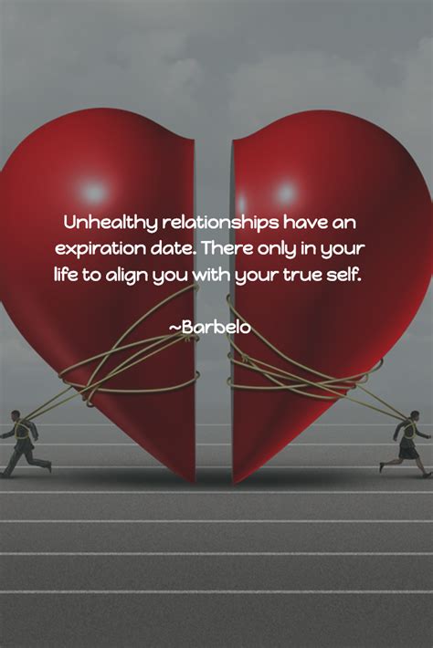 Unhealthy Relationships Have An Expiration Date There Only In Your