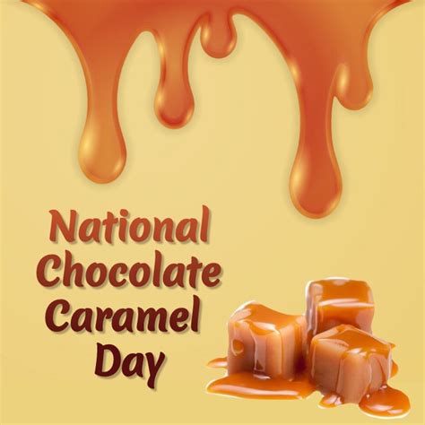 National Chocolate Caramel Day Template Postermywall
