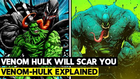 The Scariest Hulk Is Born Venom Hulk Explained Youtube