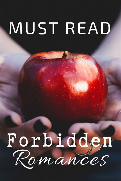 Must Read Forbidden Romances Romance Books Romance Forbidden Love