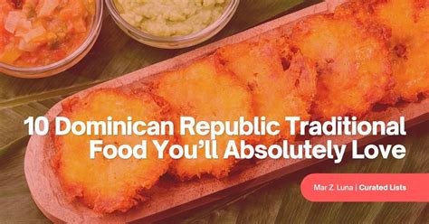 10 Dominican Republic Traditional Food Youll Absolutely Love