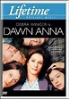 El coraje de Dawn Anna (TV) (2005) - FilmAffinity