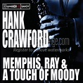 Album Art Exchange - Memphis, Ray & a Touch of Moody by Hank Crawford ...