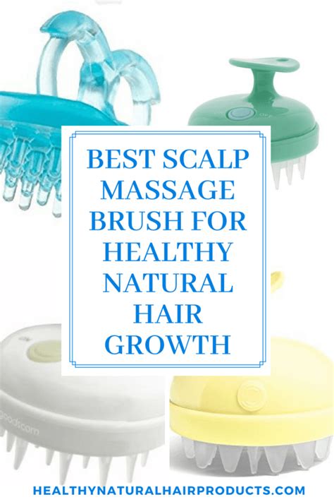 best scalp massage brush for healthy natural hair growth