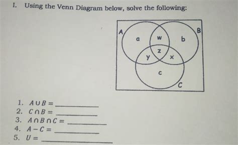 Solved I Using The Venn Diagram Below Solve The Following A B