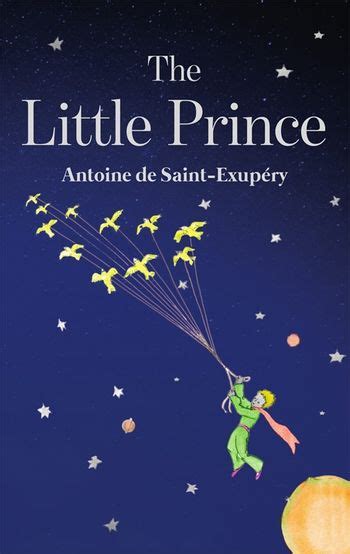 The Little Prince By Antoine De Saint Exupéry Pan Macmillan