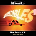 Michael Giacchino - The Incredibles - The Remix E.P. | Releases | Discogs