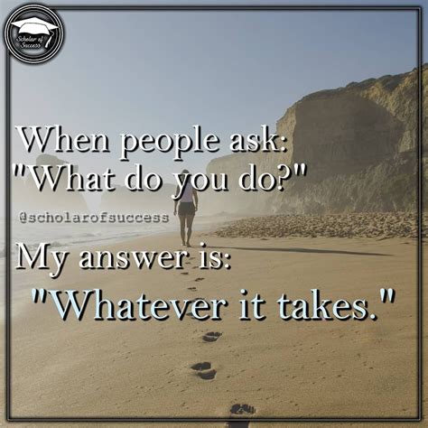 If someone asks you that in an email or letter and you are close friends then tell them what has been going on in your life. When people ask "What do you do?", my answer is "Whatever it takes." Persevere. 👊 Follow me and ...