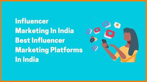 Influencer Marketing In India Best Influencer Marketing Platforms In