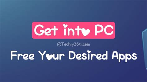 Get Into Pc Download Free Your Desired App And Reviews