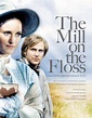 The Mill on the Floss - Season 1 (1978-1979) - MovieMeter.com