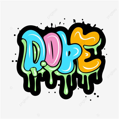 Dope Graffiti Typography Vector Typography Graffiti Dope Png And