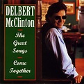 Letra de Come Together de Delbert McClinton | Musixmatch