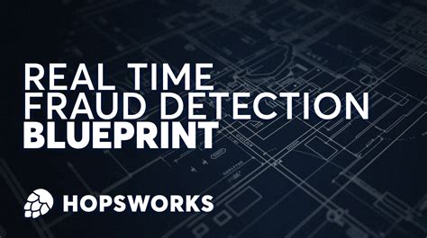 Hopsworks Blueprint Advanced Real Time Fraud Detection