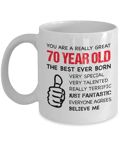 70th Birthday Coffee Mug You Are A Really Great 70 Year Old Etsy