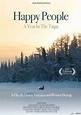 Happy People: A Year in the Taiga Poster