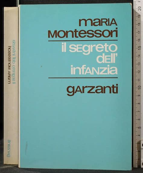 Il Segreto Dellinfanzia Opere Di Maria Montessori Amazonde Bücher