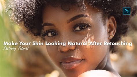 Photoshop Tutorial Make Your Skin Looking Natural After