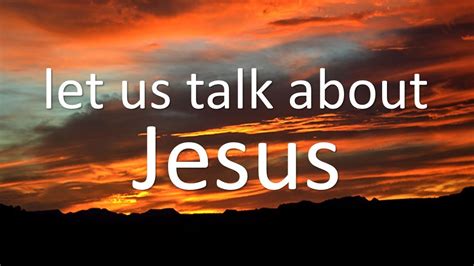 Let S Talk About Jesus Pastor Lukas Loock Teaching 081219 5 Youtube