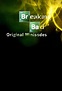 Breaking Bad: Original Minisodes (TV Series 2009–2011) - IMDb