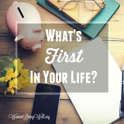 What's First In Your Life? - Women Living Well