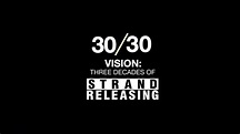 30/30 Vision: 3 Decades of Strand Releasing · SFMOMA