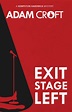 Exit Stage Left (Kempston Hardwick, #1) by Adam Croft — Reviews ...