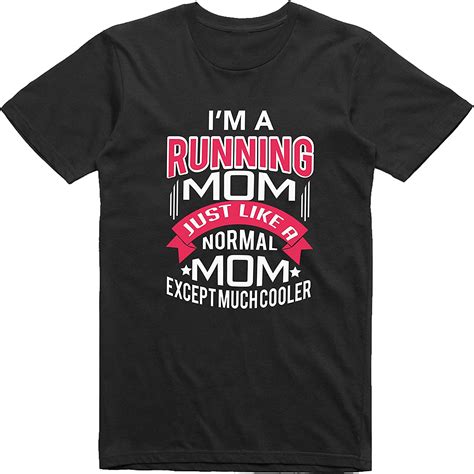 Running Mom Just Like A Normal Mom Funny Stylish Novelty T
