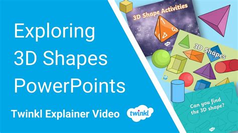 Exploring 3d Shapes Powerpoints Youtube