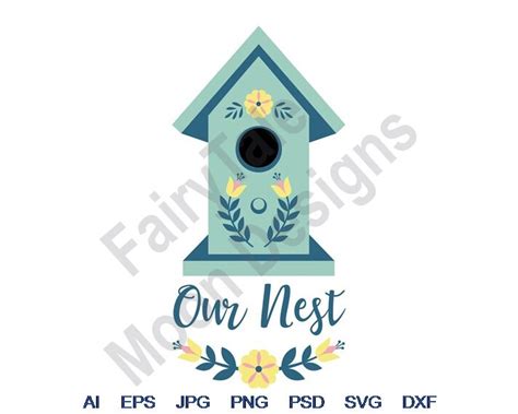 Our Nest Svg Dxf Eps Png  Vector Art Clipart Cut Etsy