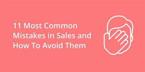 Most Common Mistakes In Sales And How To Avoid Them