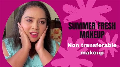 Summer Fresh Smudge Free Makeup Tutorial Minimal Products Pink Makeup