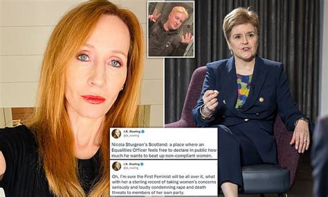 Now JK Rowling Brands Nicola Sturgeon The First Feminist In War Of