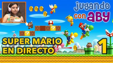 Aby En Directo Jugando A New Super Mario Bros Wii 1 Youtube