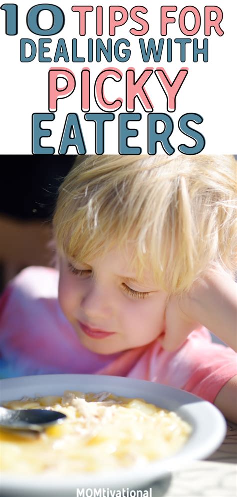 Tips For Dealing With Picky Eaters Momtivational