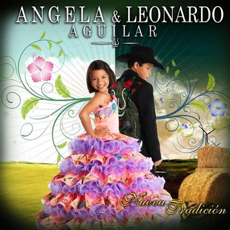 Ngela Aguilar Leonardo Aguilar Nueva Tradici N Lyrics And
