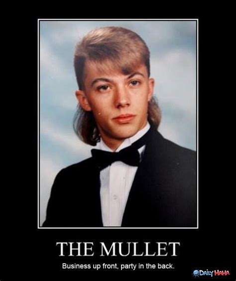 Freedom of expression via the hair, i believe in that. The Mullet