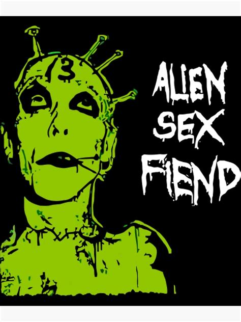 alien sex fiend fanart tribute design poster for sale by silvialeitner redbubble